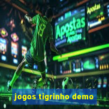 jogos tigrinho demo